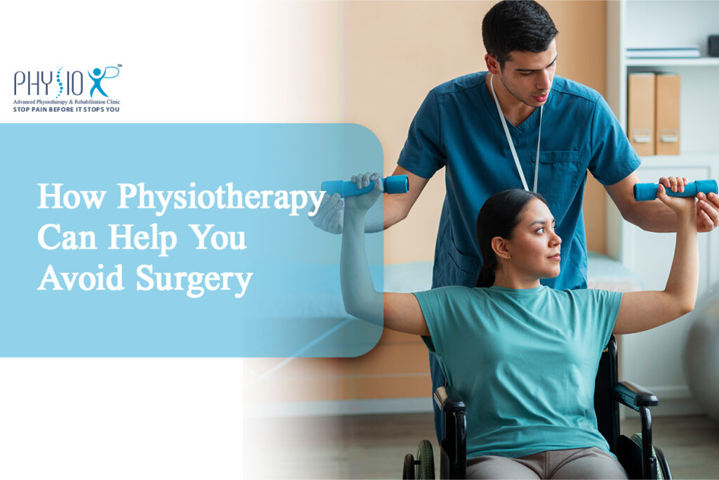 How Physiotherapy Can Help You Avoid Surgery?